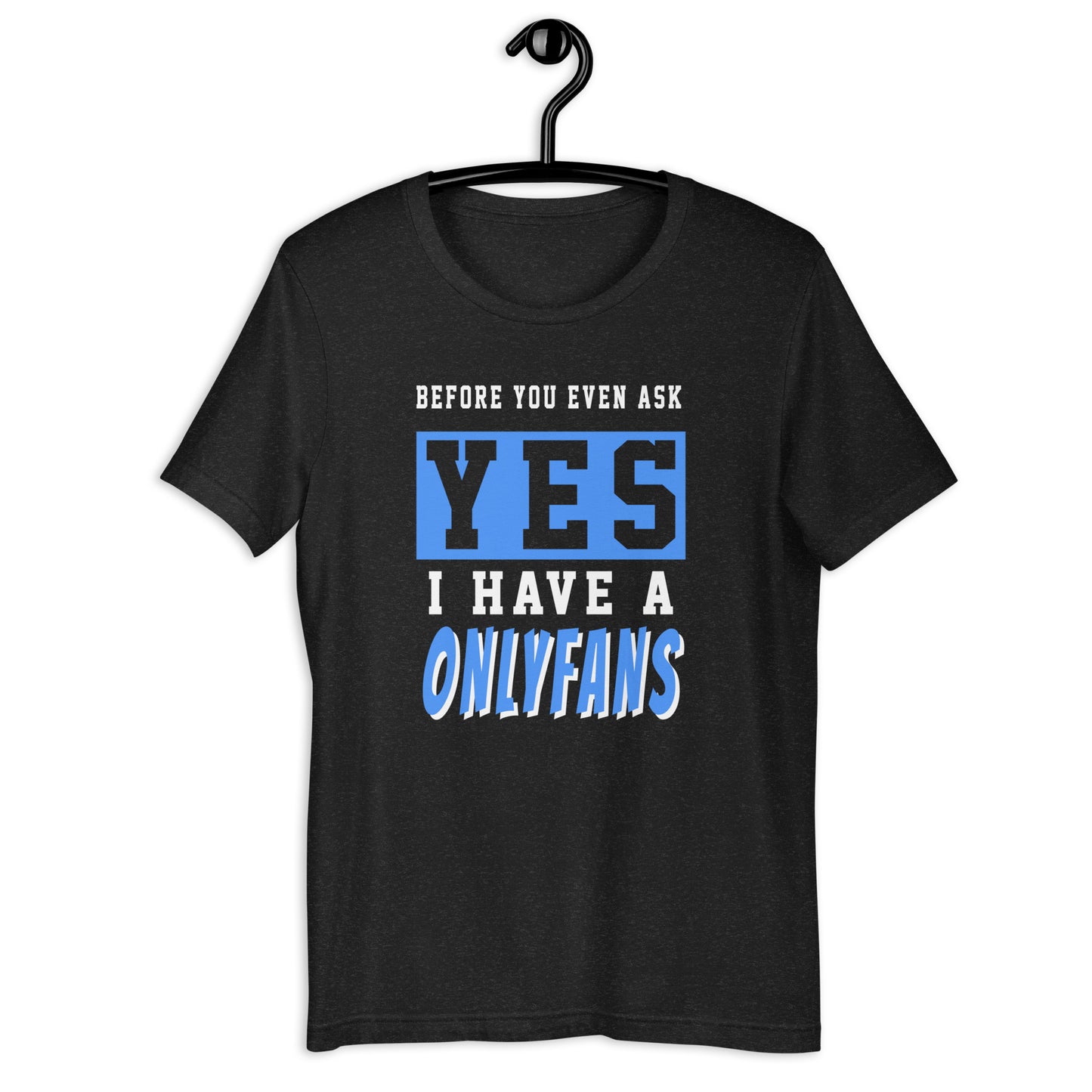 Before you ask OF Short-Sleeve Unisex T-Shirt