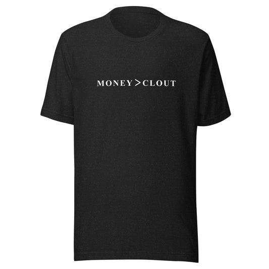 Money over Clout 1  Short-Sleeve Unisex T-Shirt