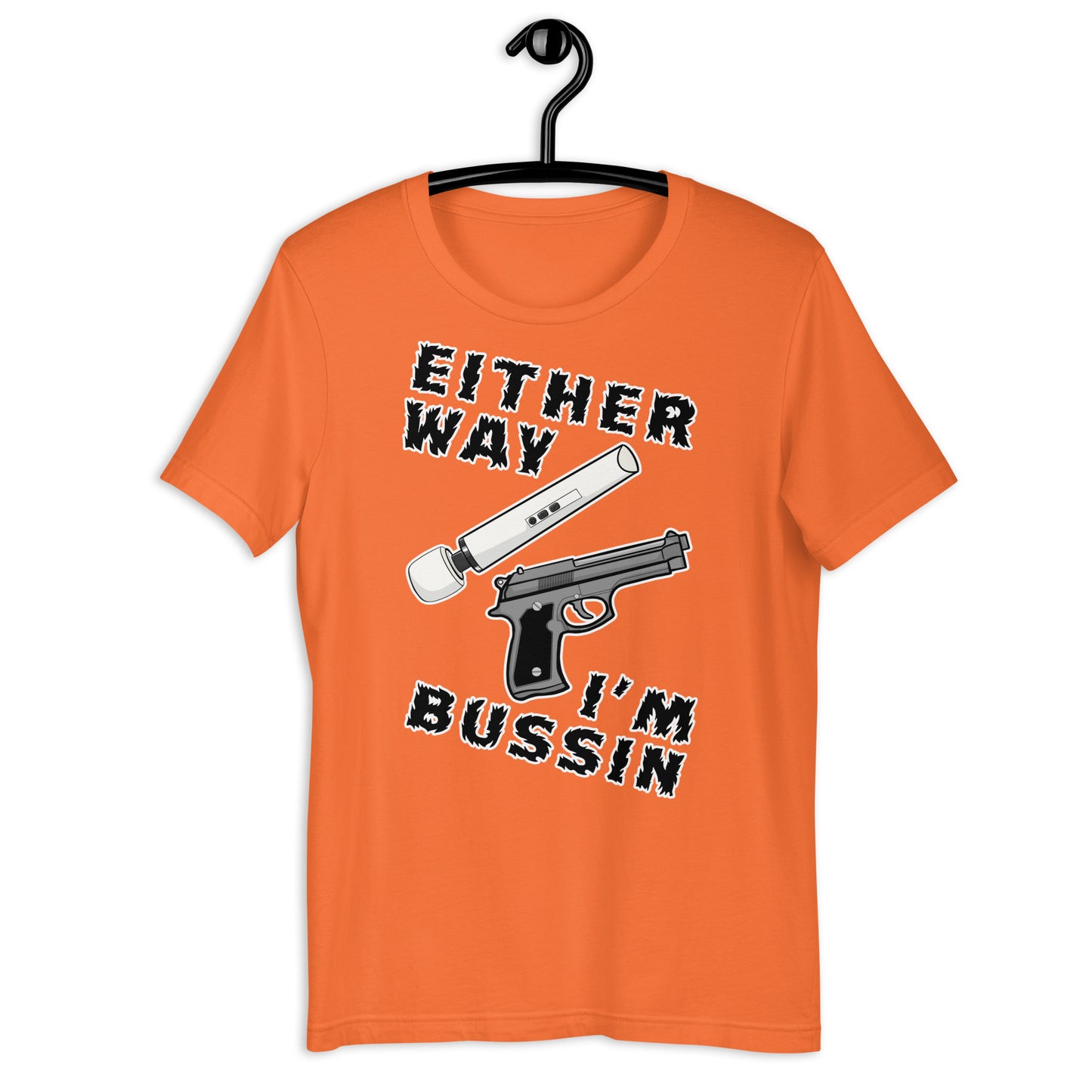 Either way I'm Bussin Unisex t-shirt