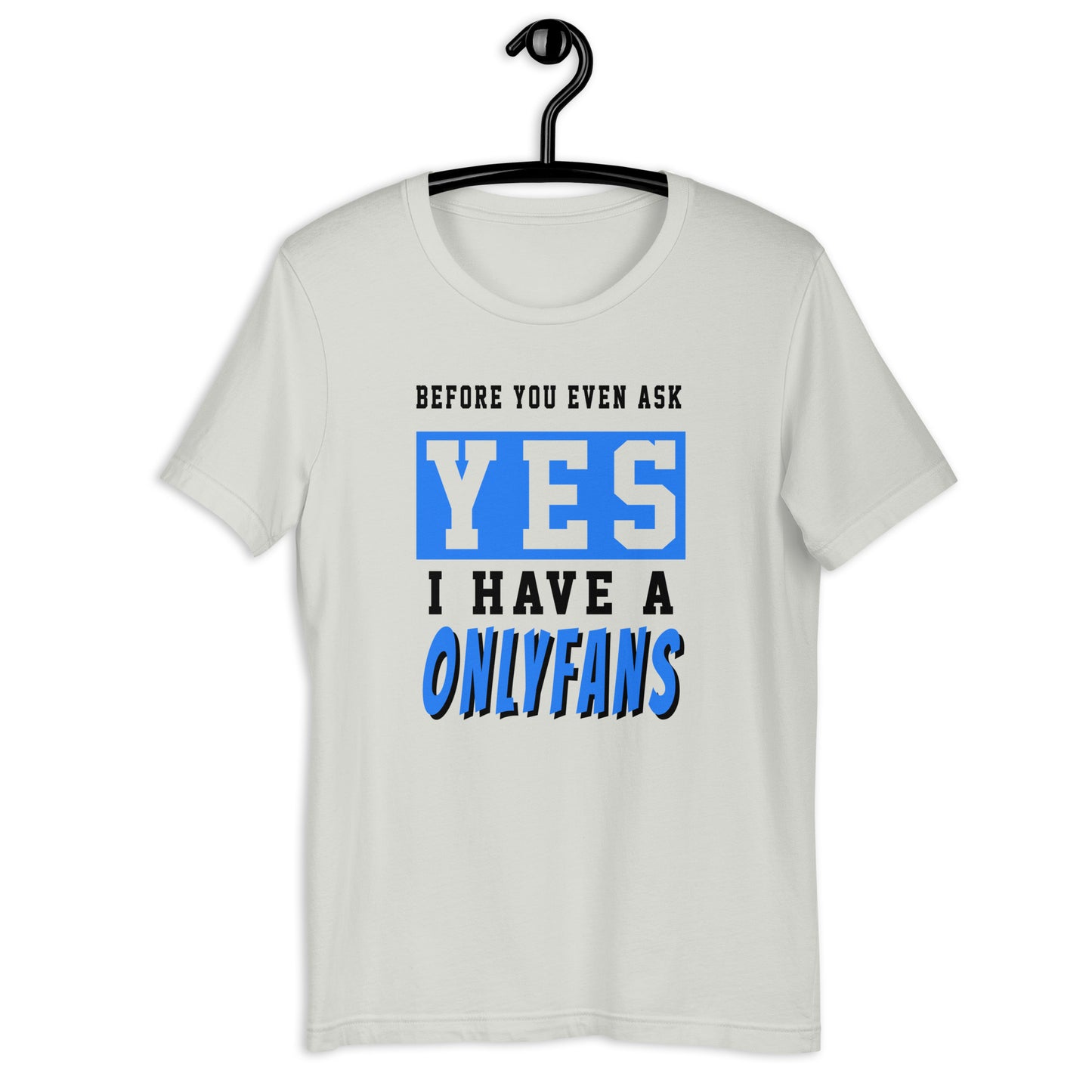 Before you ask OF Short-Sleeve Unisex T-Shirt