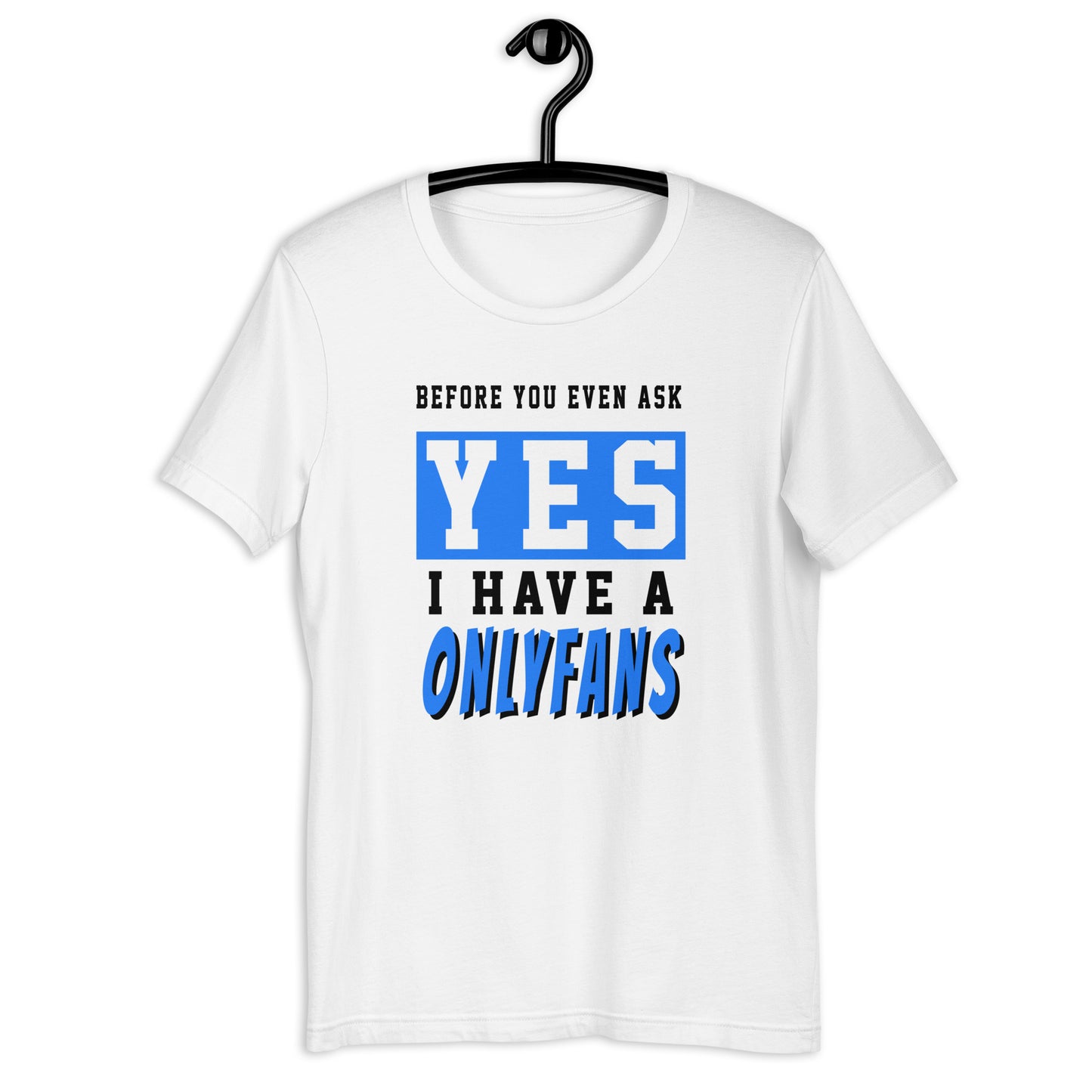 Before you ask OF Short-Sleeve Unisex T-Shirt