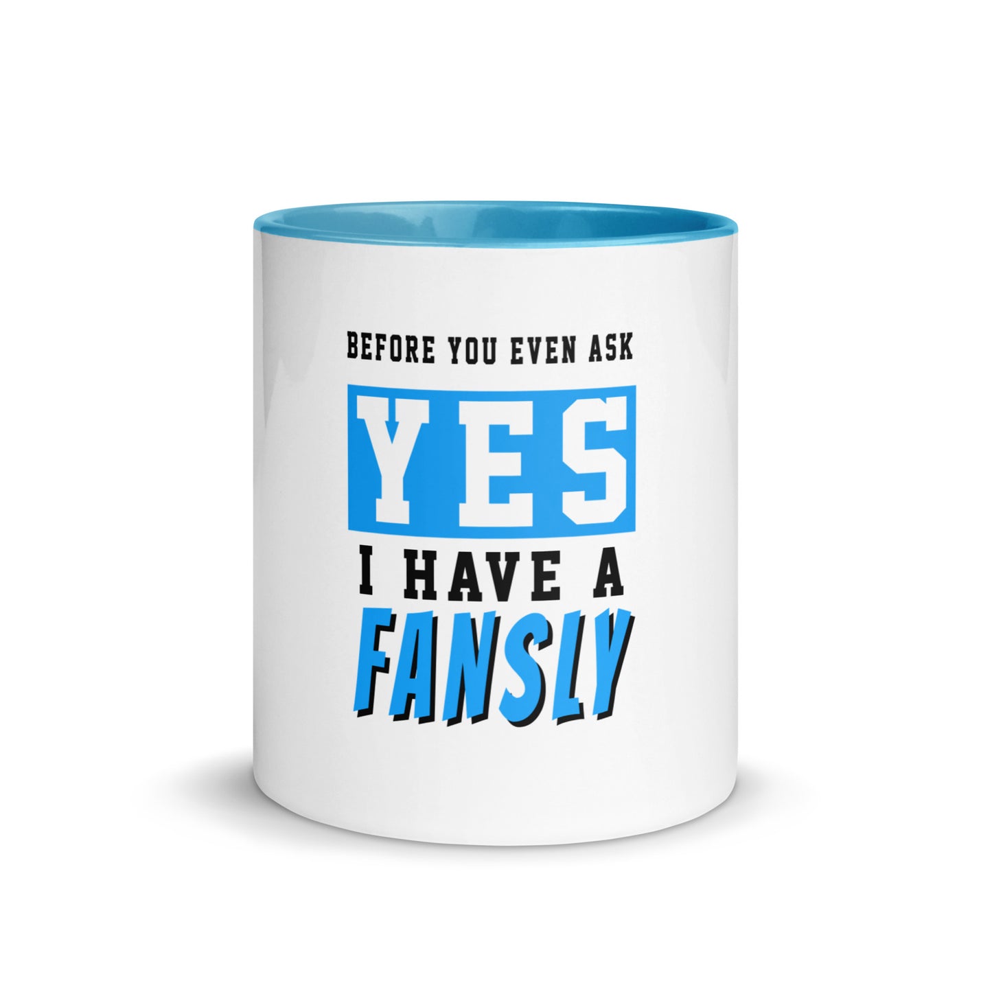 Before you ask Fans Mug
